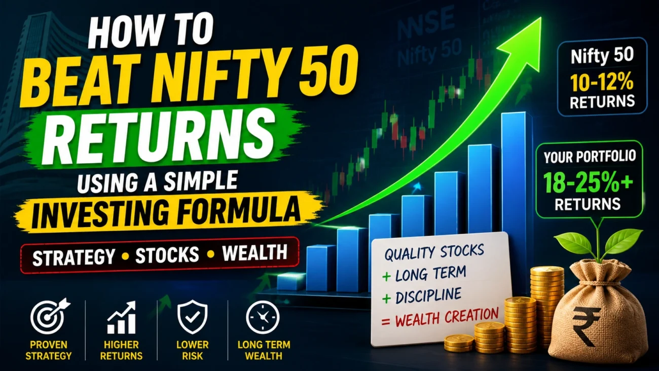 Beat Nifty 50 Returns: 7 Proven Strategies to Build Massive Wealth in India